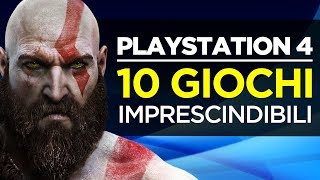 PlayStation 4 10 giochi da avere assolutamente [upl. by Suirauqed]