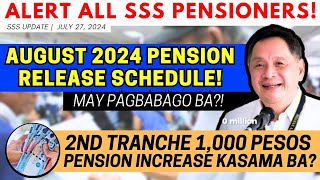 ✅ ALL SSS PENSIONERS AUGUST 2024 PENSION RELEASE MAY PAGBABAGO BA  1k PENSION INCREASE KASAMA BA [upl. by Girish267]