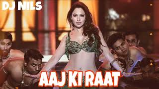 AAJ KI RAAT DJ REMIX SONG  STREE 2  DJ NILS KOP [upl. by Enitnatsnoc]