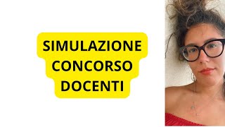 SIMULAZIONE CONCORSO DOCENTI [upl. by Itnahsa]