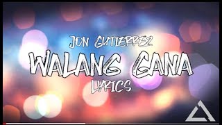 Walang Gana Lyrics by King Badger [upl. by Goldner]