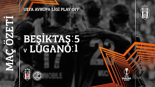 Beşiktaş 51 Lugano  Maç Özeti  Avrupa Kupası Play Off Turu [upl. by Drida903]