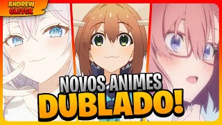 TODOS OS NOVOS ANIMES DUBLADOS DE JULHO DE 2024 [upl. by Namor]