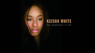 weakness in me by Keisha White [upl. by Arbas737]