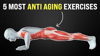 5 Most Anti Aging Exercises [upl. by Aicirtan]