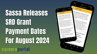 Sassa Releases SRD Grant Payment Dates For August 2024  Careers Portal [upl. by Saimerej526]