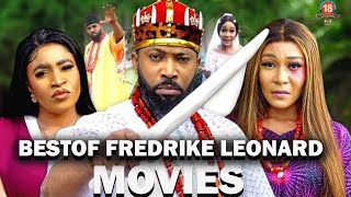 BEST OF FREDRICK LEONARD MOVIE 2023 COMPALATION  2023 EXCLUSIVE NIGERIAN NOLLYWOOD MOVIES [upl. by Cockburn]