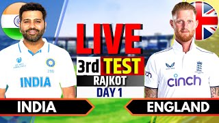 India vs England 3rd Test Day 1  India vs England Live Match  IND vs ENG Live Score amp Commentary [upl. by Pomeroy]