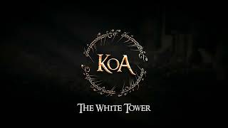 The White Tower  Kingdoms Of Arda Modification Soundtrack [upl. by Knudson359]