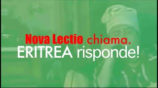 NOVA LECTIO CHIAMA ERITREA RISPONDE [upl. by Refinnej]