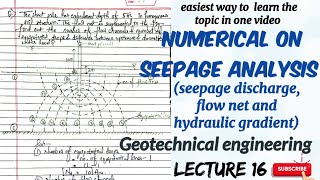 seepage discharge  flow net and hydraulic gradient numerical  soil mechanics  lecture 16 [upl. by Tat]