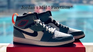 “ Facetasm “ Jordan 1 Mid  Unboxing Review  on Feet [upl. by Ardaed54]