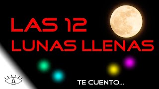 LUNA LLENA los nombres de las 12 LUNAS LLENAS  Los ojos de Albert [upl. by Araeit303]