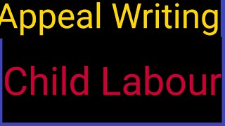 appeal writing class 12।english appeal ।appeal on child labour ban।sure success in studies।appeal। [upl. by Tor]