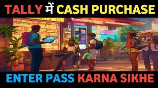 🔷 Cash Purchase Entry in Tally ✅ [upl. by Ilojna152]