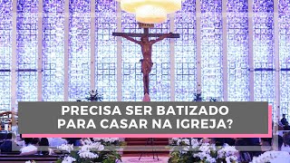 Precisa ser batizado para casar na Igreja Católica Como é feito o curso de noivos [upl. by Teyugn]