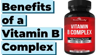 The Health Benefits of a Vitamin B Complex Comprehensive Review [upl. by Susejedesoj]