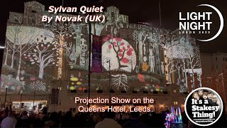 Sylvan Quiet Projection show Queens Hotel Light Night Leeds 2023 Thursday 12th October 2023 [upl. by Einra81]