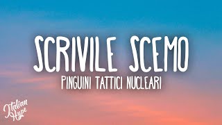 Pinguini Tattici Nucleari  Scrivile Scemo [upl. by Raddy]