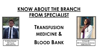 Know about the branch from Specialist 004 Transfusion Medicine Dr Sana MD Transfusion Medicine [upl. by Viviana338]