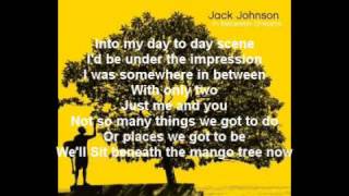 Jack Johnson  Better Together Lyrics [upl. by Herrington]