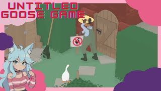 Untitled goose Game Im loose and a goose Part 1 [upl. by Chucho610]