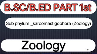 Sub phylum SarcomastigophoraZoologyPart–2GTTEDU [upl. by Abbe]