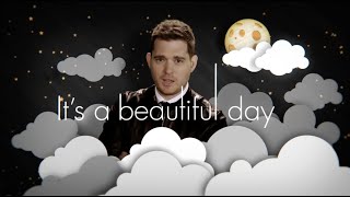 Michael Bublé  Its A Beautiful Day Official Lyric Video [upl. by Cordell]