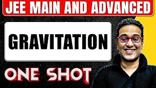 GRAVITATION in 1 Shot All Concepts amp PYQs Covered  JEE Main amp Advanced [upl. by Derr]