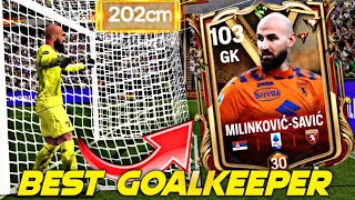 BEST GOALKEEPER IN GAME 🥅 Review Vanja MilinkovićSavić 🤯 BEST GK IN FC MOBILE 😱 [upl. by Valera783]