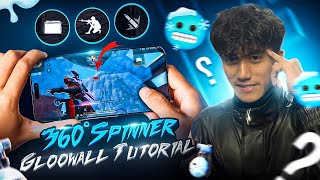 New Upgraded 360 Spinner Gloowall Style🌪️🧊Tutorial with Handcam📲 [upl. by Leseil]