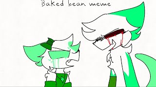 baked bean meme [upl. by Xella499]