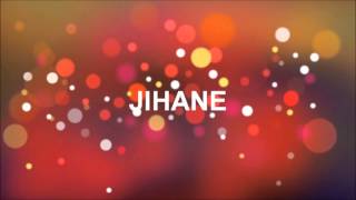 JOYEUX ANNIVERSAIRE JIHANE [upl. by Vaenfila]