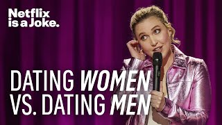 Dating Women Vs Dating Men  Taylor Tomlinson Have It All  Netflix Is A Joke [upl. by Jeunesse]