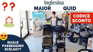 INGLESINA MAIOR VS INGLESINA QUID2 QUALE SCEGLIERE Confronto e Codice Sconto [upl. by Sucitivel647]