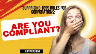 quotSurprising 1099 Rules for Corporations Are You Compliantquot [upl. by Akeenahs]