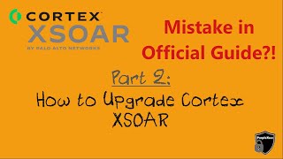 Palo Alto Cortex XSOAR Upgrade tutorial SingleMultiTenant  Official Guide Fixed [upl. by Camile115]