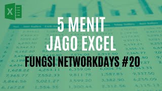 FUNGSI NETWORKDAYS UNTUK MENGHITUNG HARI EFEKTIF KERJA  5 MENIT JAGO EXCEL [upl. by Lecram757]