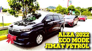 Diari Perodua Alza 2022 I Mode ECO Jimat Petrol [upl. by Geehan]