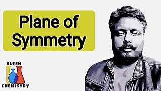 Symmetry in Organic Chemistry Understanding the Plane of Symmetry [upl. by Euqinor]