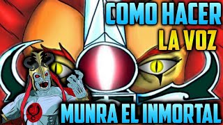 Como hacer la voz de munra el inmortal los thundercats [upl. by Rebah736]