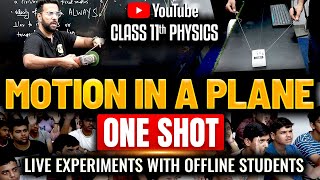 Motion in a Plane One Shot 202425 with Live Experiment  Class 11 Physics NCERT with Ashu Sir [upl. by Esmond]