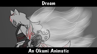 Dream  Okami Animatic [upl. by Anstus405]