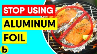 Why Scientists Warn That Using Aluminium Foil Can Be Dangerous [upl. by Enelyaj677]