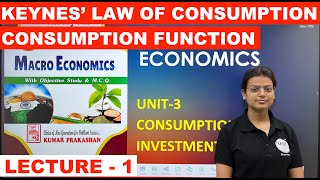 Keynes Psychological Law of Consumption  Consumption Function  Macro Economics  Lecture 1  UGT [upl. by Dicky]