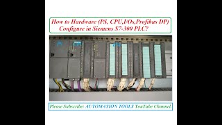 How to Hardware PSCPUIOsProfibus DPConfigure of Siemens S7300 using SIMATIC Manager Software [upl. by Hegyera831]