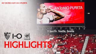 Sevilla FC vs AlIttihad 10 XIII Trofeo Antonio Puerta  Resumen [upl. by Sisson]