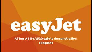 easyJet Airbus A319A320 Safety Demonstration Audio  English [upl. by Kenney]