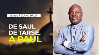 PASTEUR ROLAND DALO  INTERVENTION  DE SAUL DE TARS A PAUL [upl. by Menides]