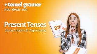 Present Tenses  Temel Gramer Serisi 1 YDS  YÖKDİL  YDT [upl. by Ydnor]